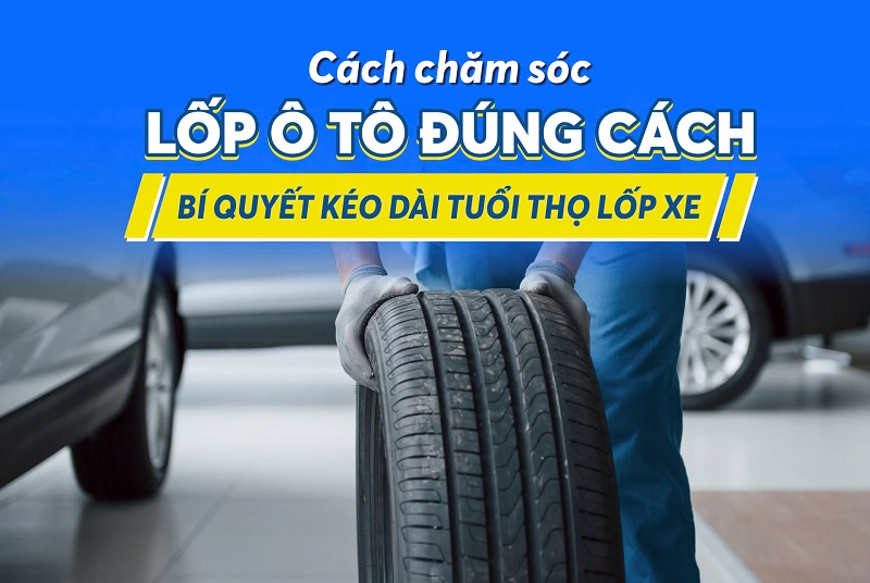 Hướng dẫn chăm sóc lốp xe ô tô trong các mùa khác nhau