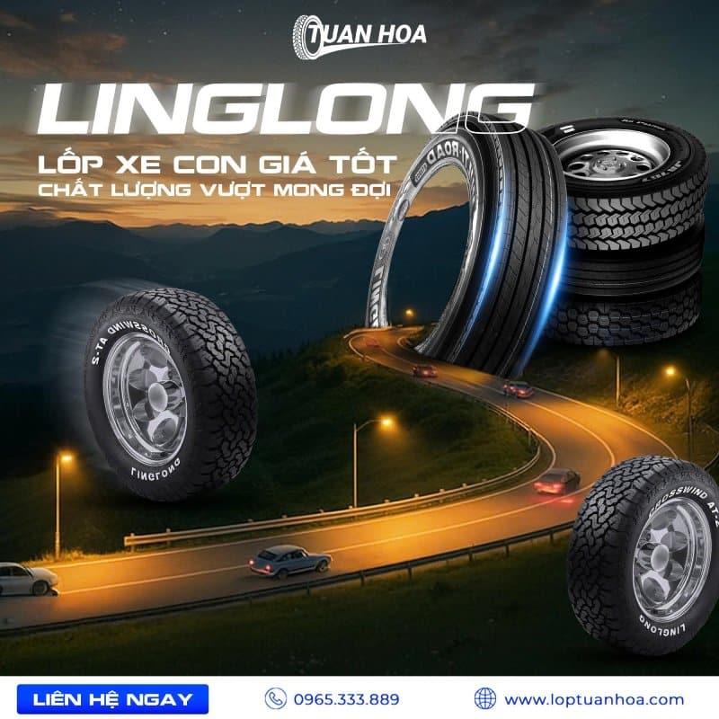 Lốp Linglong - Thương hiệu toàn cầu, chất lượng ổn định